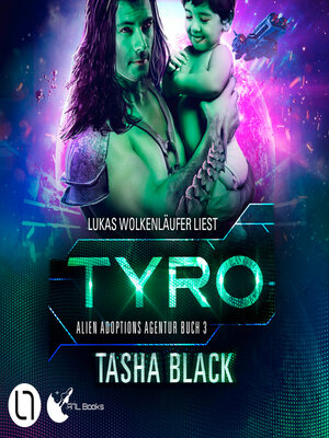 cover image of Tyro--Alien Adoptions Agentur, Teil 3 (Ungekürzt)